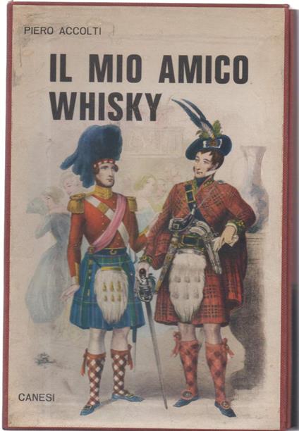 Il Mio Amico Whisky - Piero Accolti - copertina