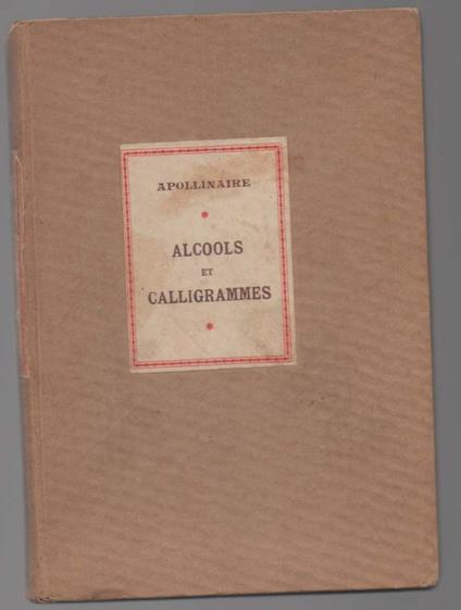 Alcools Et Calligrammes  - Guillaume Apollinaire - copertina