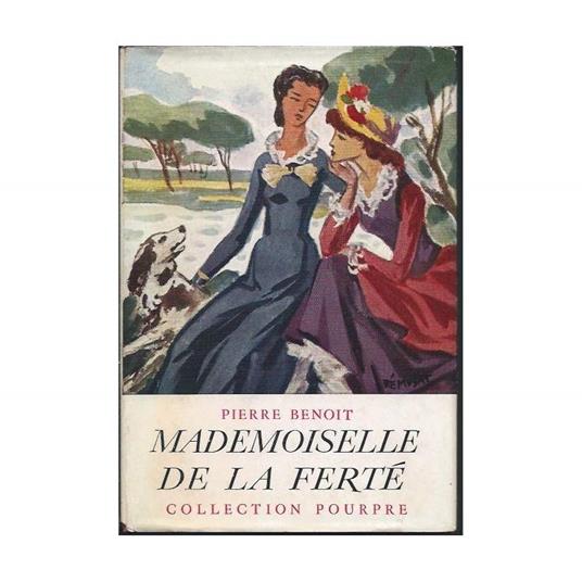 Mademoiselle De La Ferte - Pierre Benoit - copertina