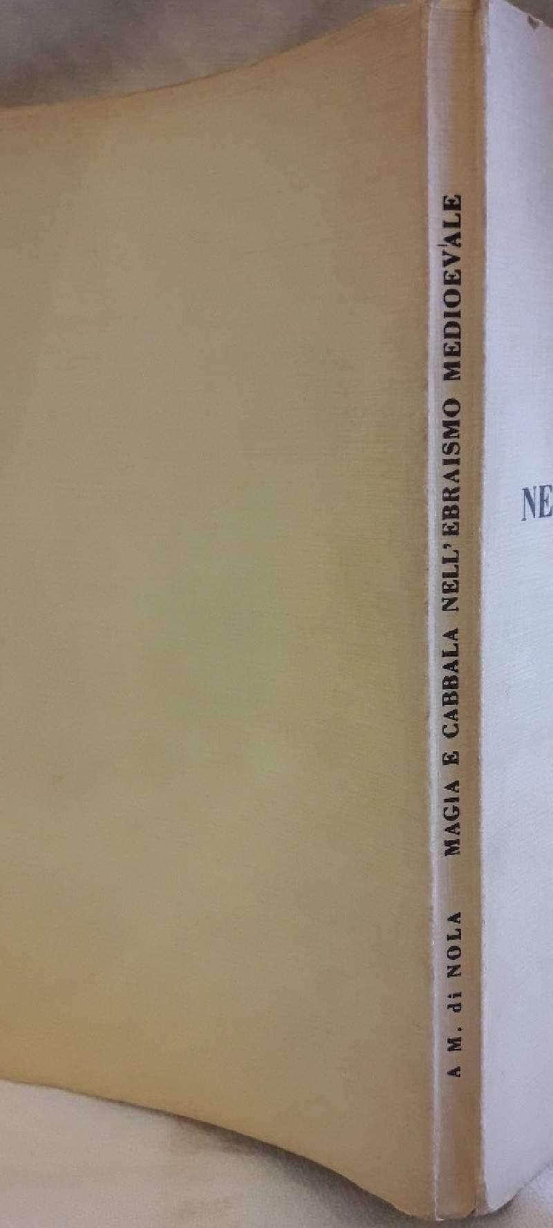 Magia e Cabbala Nell'ebraismo Medioevale-note e Contributi per La Storia Del Misticismo