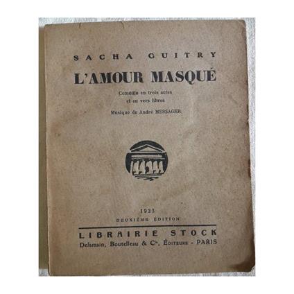 L' amour Masque-comedie En Trois Actes Et Un Vers Libres - Sacha Guitry - copertina