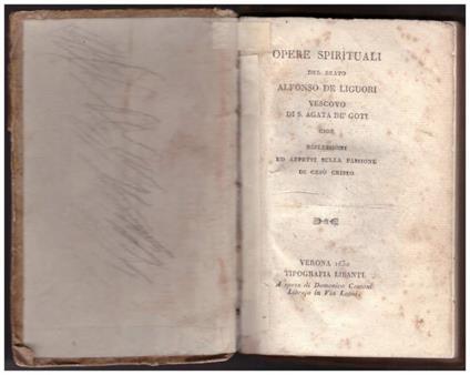 Opere Spirituali Del Beato Alfonso De Liguori Vescovo di S.Agata Dè Goti Cio Riflessioni Ed Affetti Sulla Passione Di - Alfonso Liguori - copertina