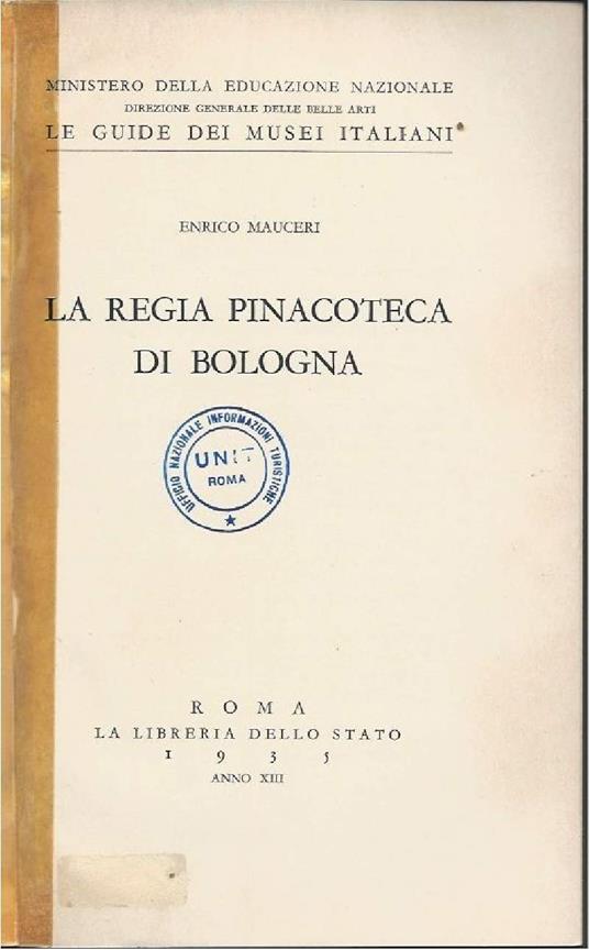 La Regia Pinacoteca di Bologna - Enrico Mauceri - copertina