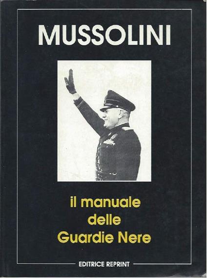 Il Manuale Delle Guardie Nere - Benito Mussolini - copertina