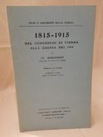 1815 - 1915 Dal Congresso di Vienna Alla Guerra Del 1914 