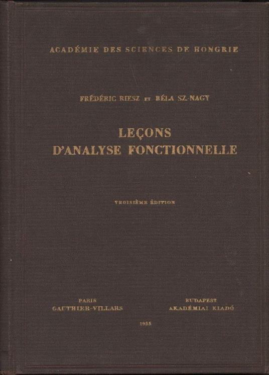 Lecons D'analyse Fonctionnelle Par Frederic Riesz Et Bela Sz.-nagy - copertina