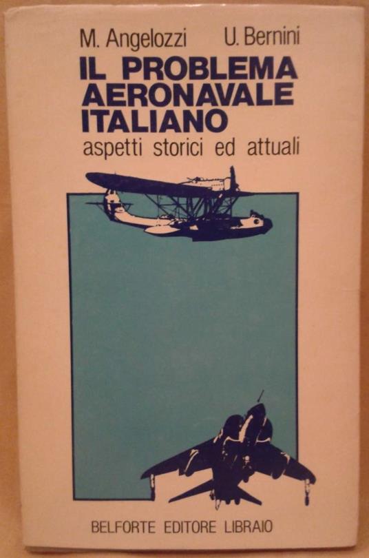 Il Problema Aeronavale Italiano  - copertina