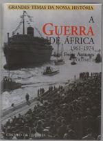 A Guerra De Africa 1961 - 1974 