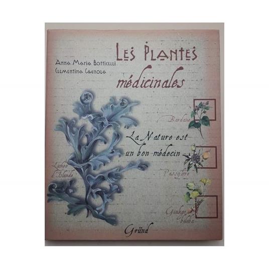 Les Plantes Medicinales- La Nature Est Un Bon Medecin - copertina