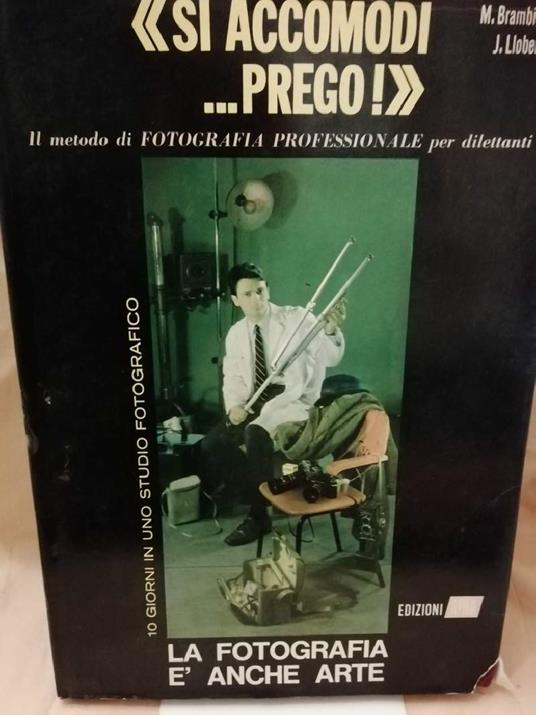 Si Accomodi Prego -10 Giorni in Uno Studio Fotograficp- Giorni 1-2-3- -la Fotografia è Anche Arte - copertina