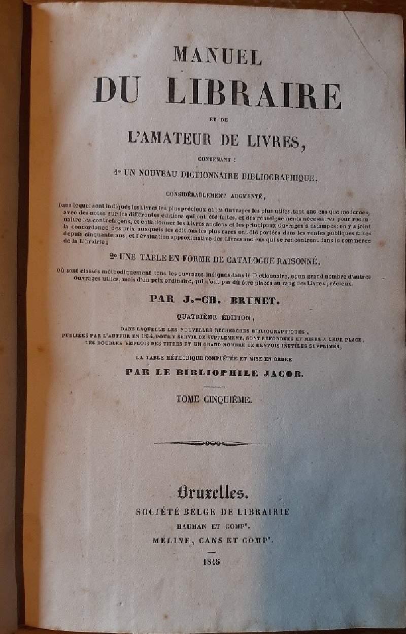Manuel Du Libraire Et De L'amateur De Livres-tome Cinquieme- 