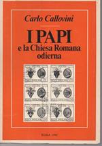 I Papi e La Chiesa Romana Odierna 
