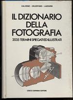 Il Dizionario Della Fotografia-2035 Termini Spiegati Ed Illustrati