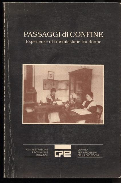 Passaggi di Confine - Esperienze di Trasmissione tra Donne  - copertina