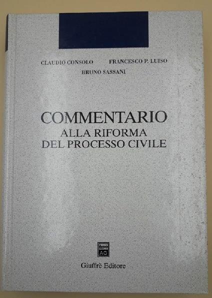 Commentario Alla Riforma Del Processo Civile - copertina