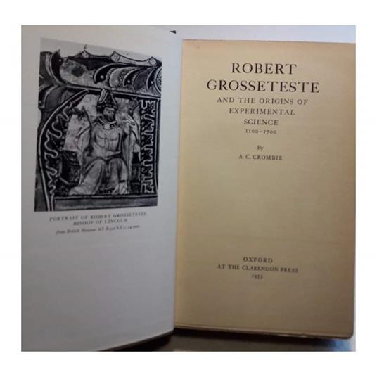 Robert Grosseteste And The Origins Of Experimental Science 1100-1700 - copertina