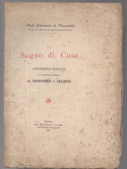 Il Sogno di Cusa Leggenda Indiana in Parafrasi Metrica Dal Raghuvansa di Calidasa - copertina
