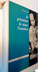 La Donna Presso I Popoli Primitivi-l'asiatica-la Slava-1962)