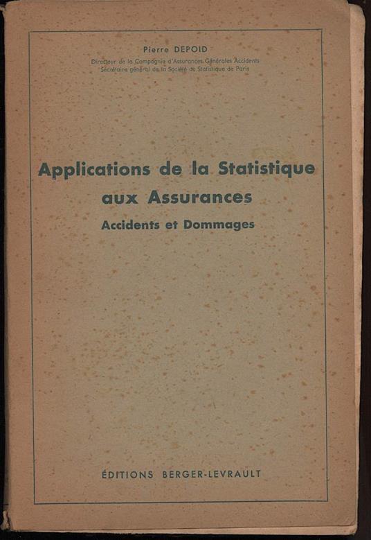 Applications De La Statistique Aux Assurances-accidents Et Dommages - copertina