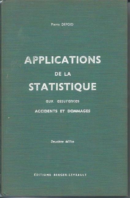 Applications De La Statistique Aux Assurances Accidents Et Dommages  - copertina