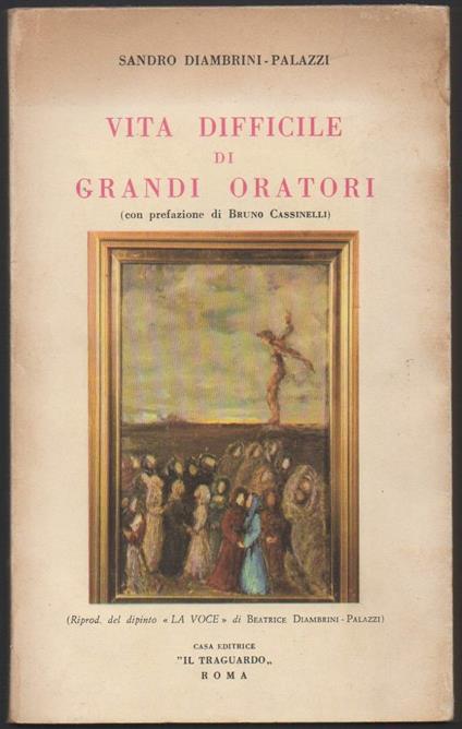 Vita Difficile di Grandi Oratori  - copertina