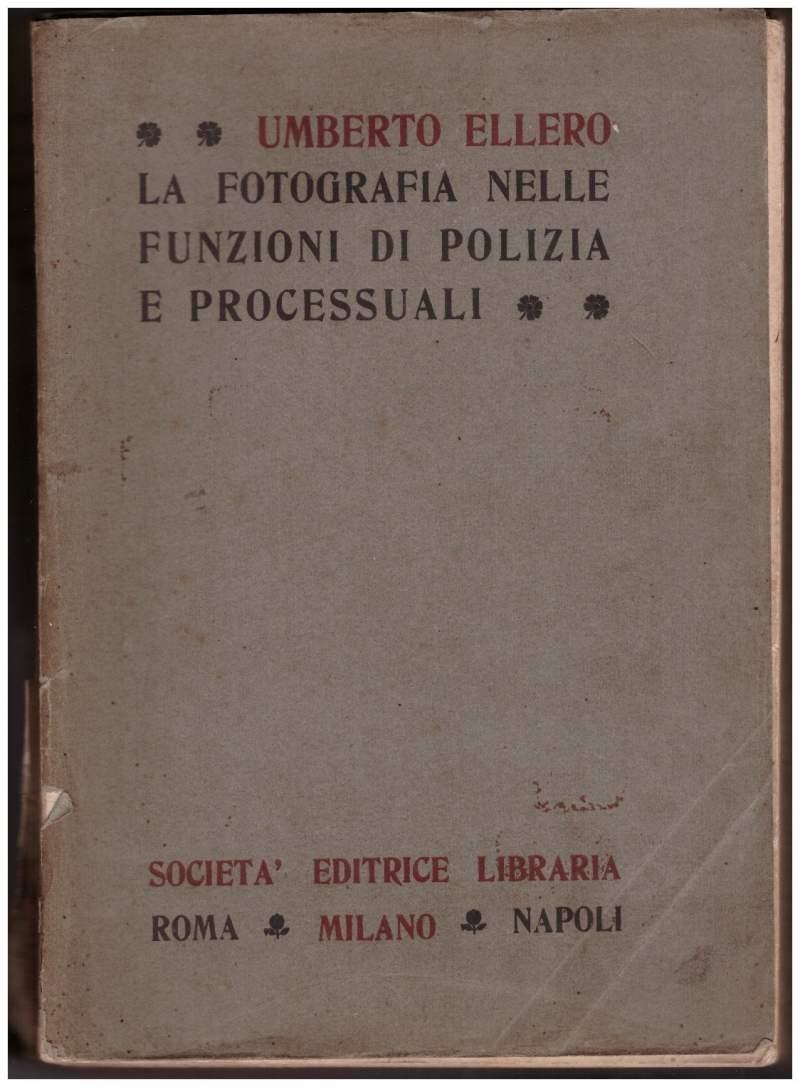 La Fotografia Nelle Funzioni di Polizia e Processuali