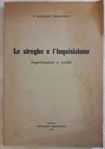 Le Streghe e L'inquisizione-superstizioni e Realtà
