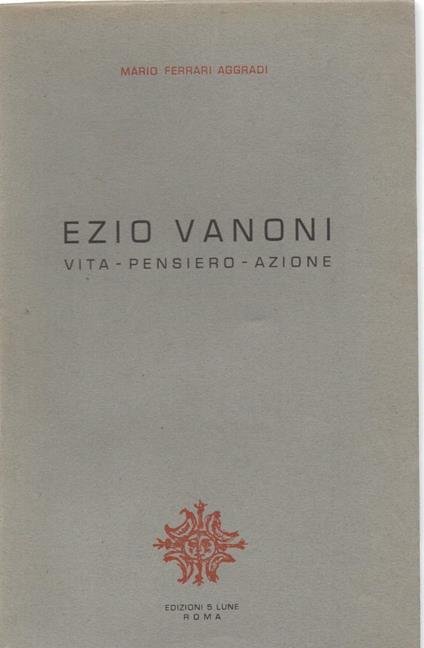 Ezio Vanoni - Vita Pensiero Azione  - copertina