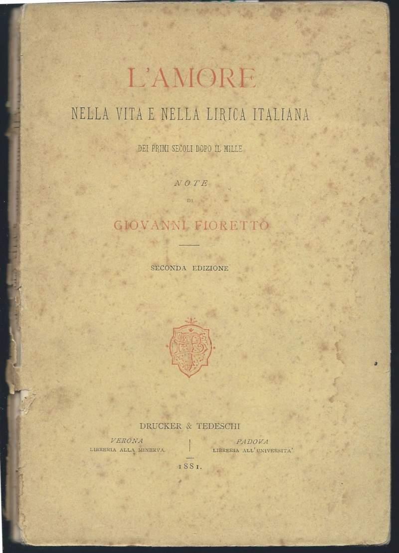 L' amore Nella Vita e Nella Lirica Italiana Dei Primi Secoli Dopo Il Mille