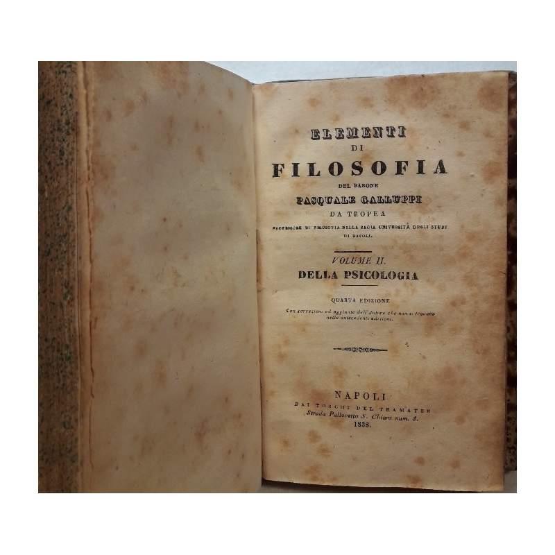 Elementi di Filosofia Del Barone Pasquale Galluppi da Tropea-4 Voll. in Due Tomi