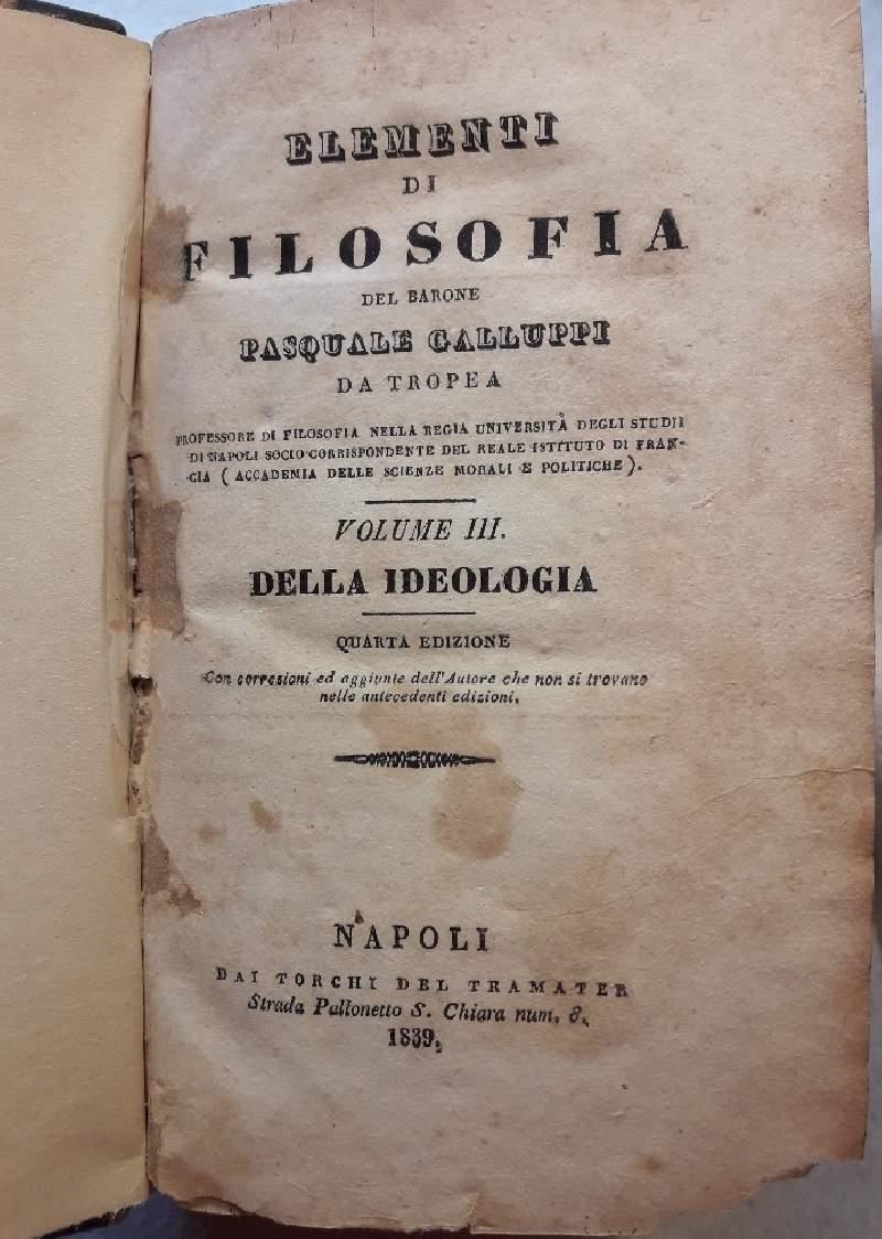 Elementi di Filosofia Del Barone Pasquale Galluppi da Tropea-4 Voll. in Due Tomi