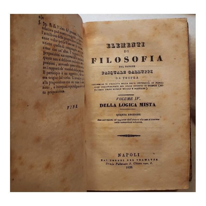 Elementi di Filosofia Del Barone Pasquale Galluppi da Tropea-4 Voll. in Due Tomi
