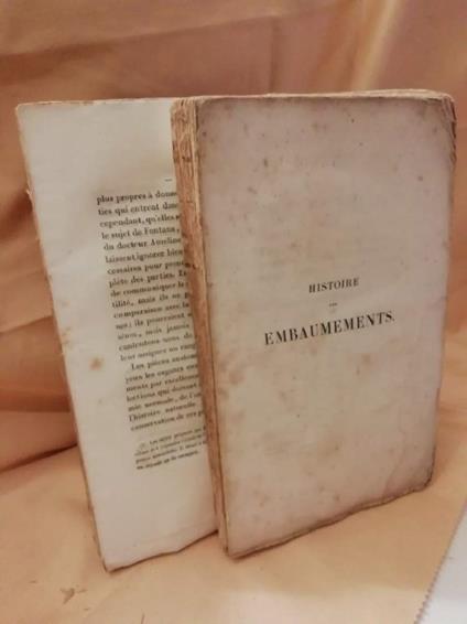Histoire Des Embaumements Et De La Preparation Des Pieces D'anatomie Normale, D'anatomie Pathologique Et D'histoire - copertina