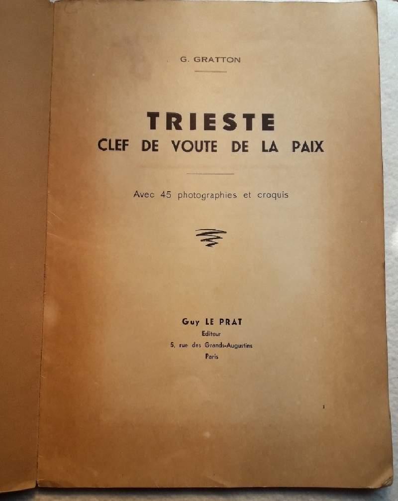 Trieste-clef De Voute De La Paix