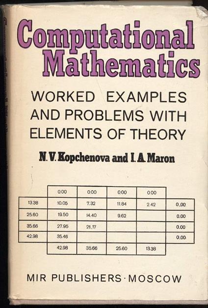 Computational Mathemathics- Worked Examples And Problems With Elements Of Theory - copertina