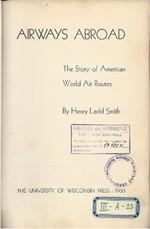 Airways Abroad - The Story Of American World Air Routers