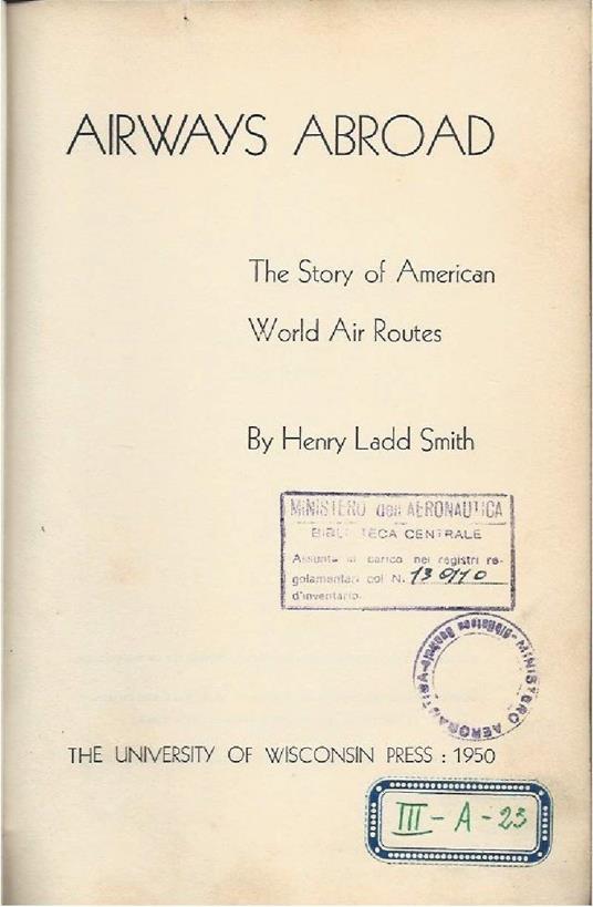 Airways Abroad - The Story Of American World Air Routers - copertina