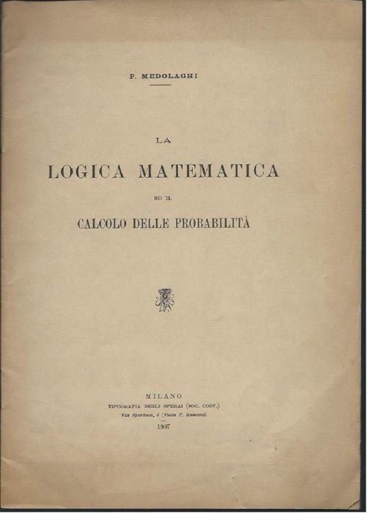 La Logica Matematica Ed Il Calcolo Delle Probabilitë - copertina