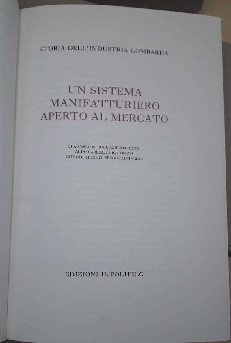 Storia Dell'industria Lombarda Voll. I, Ii*,ii**,iii
