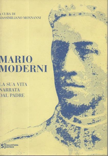 Mario Moderni-la Sua Vita Narrata Dal Padre - copertina