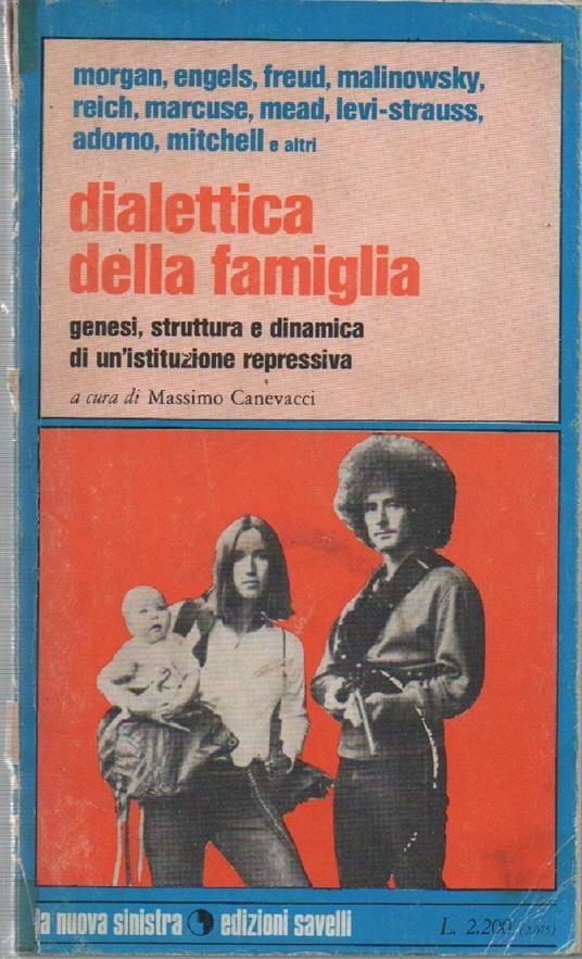Dialettica Della Famiglia-genesi, Struttura e Dinamica di Un'istituzione Repressiva  - copertina