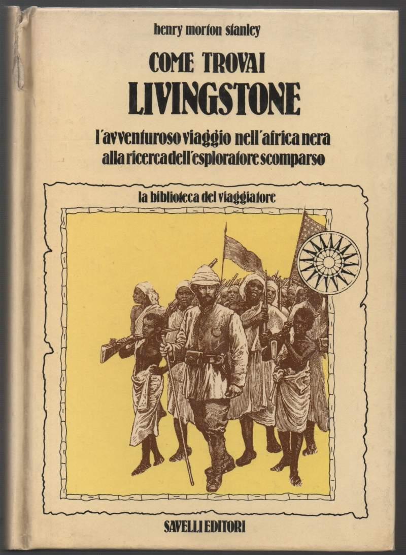 Come Trovai Livingstone 