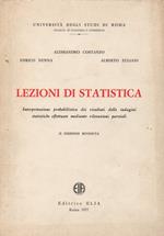 Lezioni di Statistica - Interpretazione Probabilistica Dei Risultati Delle Indagini Statistiche Effettuate Mediante