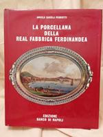 La Porcellana Della Real Fabbrica Ferdinandea 