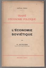 Traitž D'žconomie Politique. L'žconomie Sovižtique Par Ch. Bettelheim
