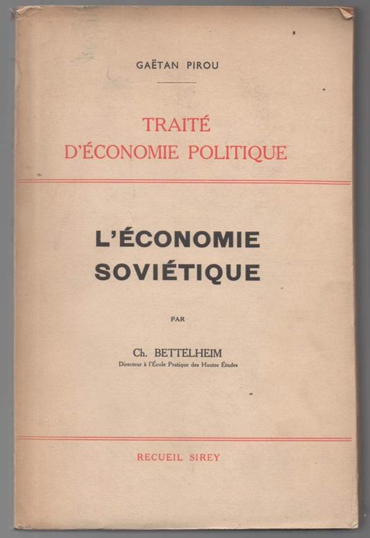 Traitž D'žconomie Politique. L'žconomie Sovižtique Par Ch. Bettelheim - copertina