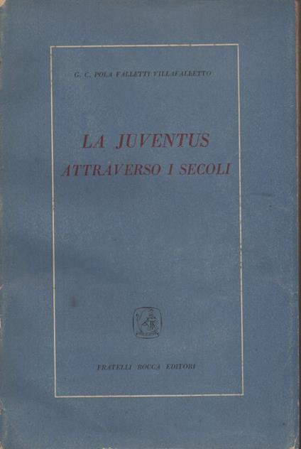 La Juventus Attraverso I Secoli  - copertina