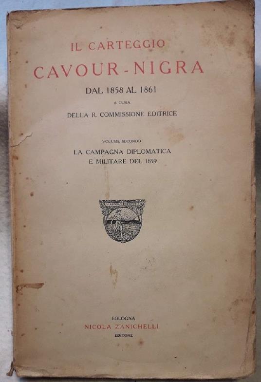 Il Carteggio Cavour-nigra Dal 1858 Al 1816- Vol Ii- - copertina