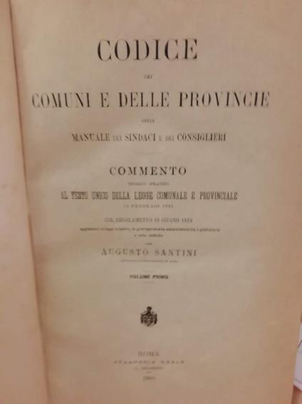 Codice Dei Comuni e Delle Provincie Ossia Manuale Dei Sindaci e Dei Consiglieri-vol. I - copertina