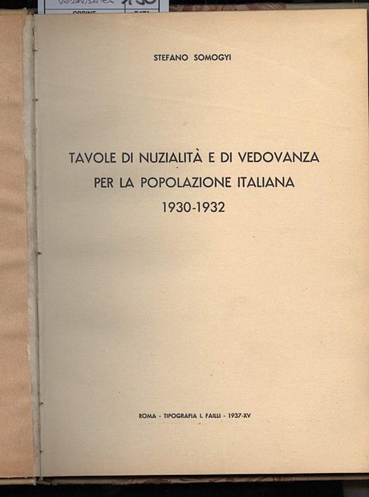 Tavole di Nuzialita e di Vedovanza per La Popolazione Italiana 1930-1932 - copertina